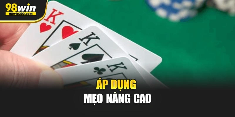 Áp dụng mẹo nâng cao
