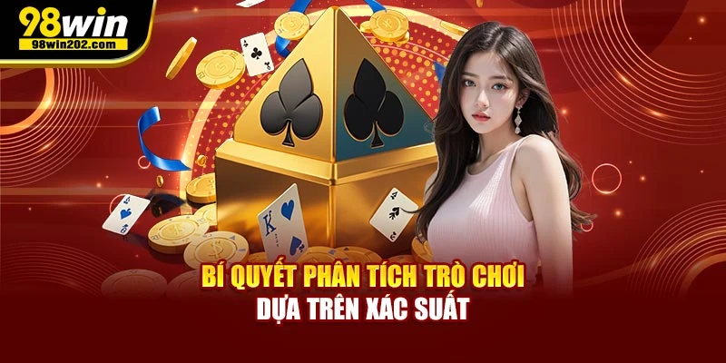 Bí quyết phân tích trò chơi dựa trên xác suất