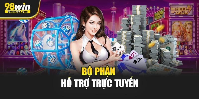 Bộ phận hỗ trợ trực tuyến