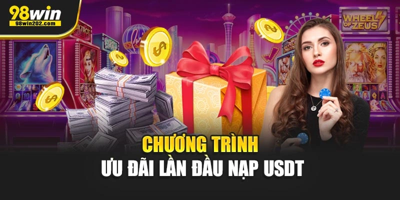 Chương trình ưu đãi lần đầu nạp USDT