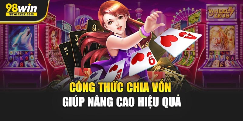 Công thức chia vốn giúp nâng cao hiệu quả