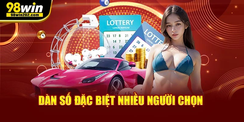 Dàn số đặc biệt nhiều người chọn