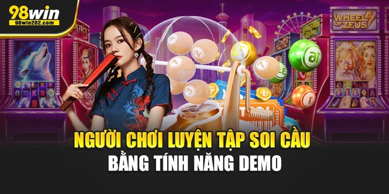 Người chơi luyện tập soi cầu bằng tính năng demo