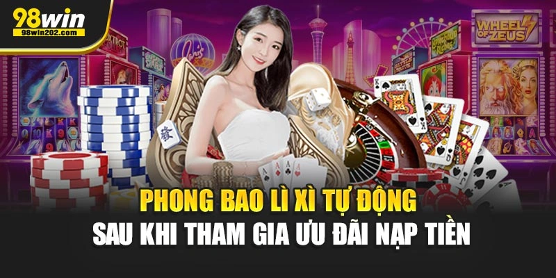 Phong bao lì xì tự động sau khi tham gia ưu đãi nạp tiền