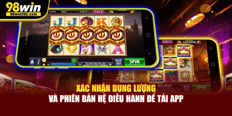 Xác nhận dung lượng và phiên bản hệ điều hành để tải app